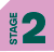 Stage 2